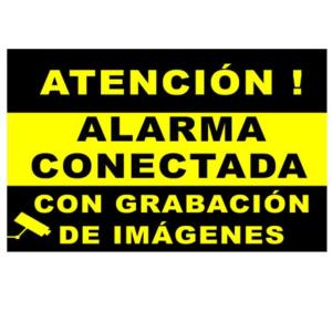 Cartel PVC Alarma conectada con Grabación de imágenes